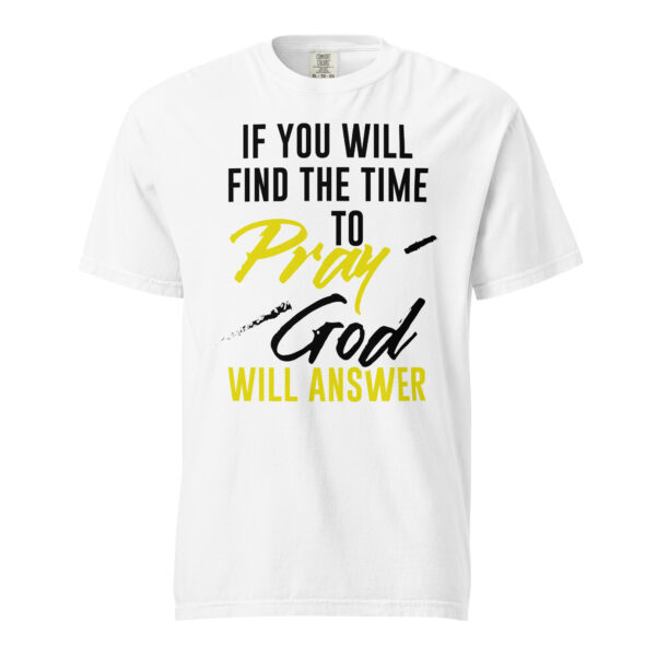 If You Will Find The Time To Pray T-Shirt - Image 9